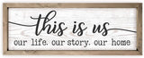 This Is Us Our Life Our Story Our Home Rustic Print Wood Wall Sign 6x18 (Gray)